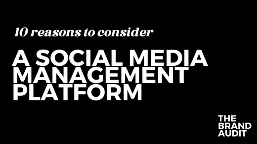 10 Reasons to Consider a Social Media Management Platform