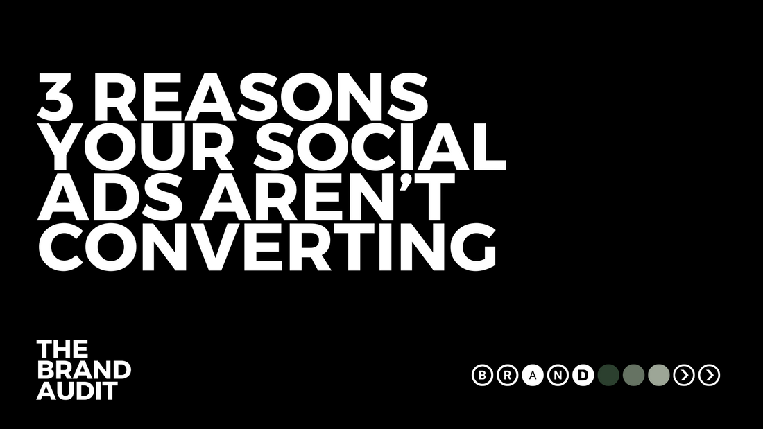 3 Reasons Your Social Ads Aren't Converting