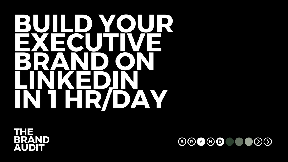 Build your Executive Brand on LinkedIn