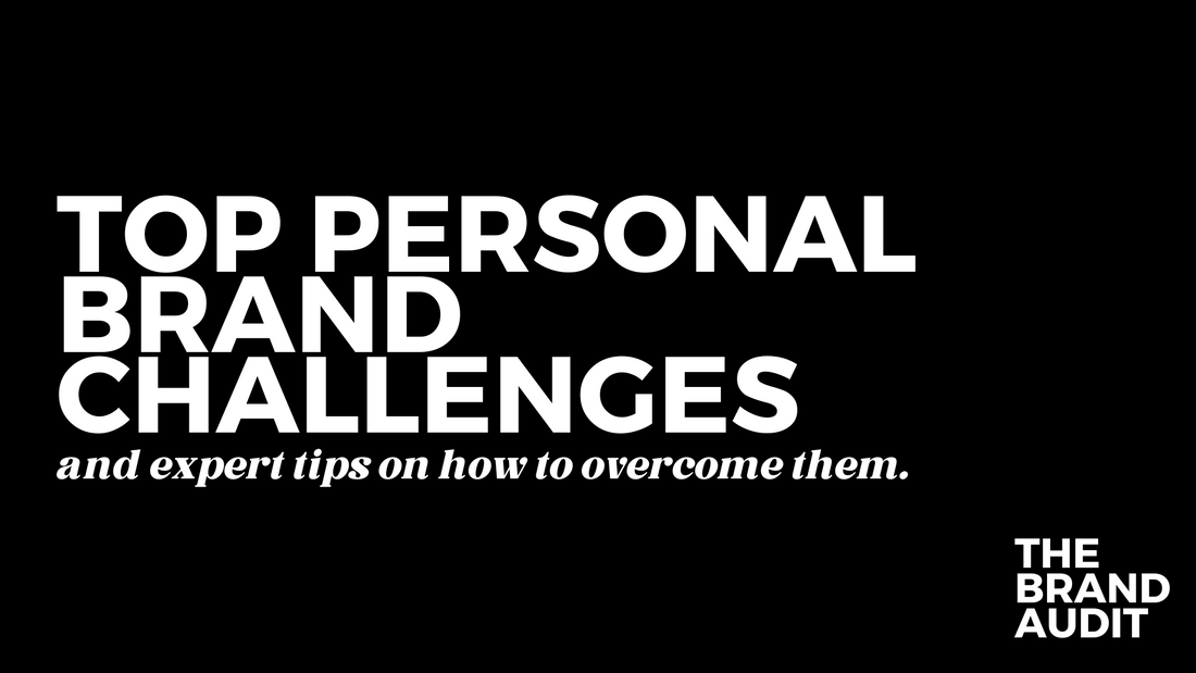 Top Personal Brand Challenges and Expert Tips on How to Overcome Them