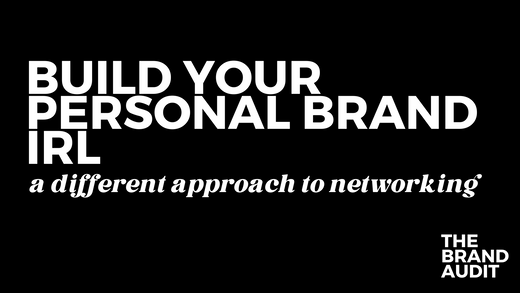 Build Your Personal Brand In Real Life
